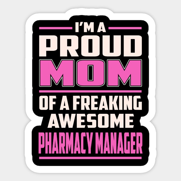 Proud MOM Pharmacy Manager Sticker by TeeBi